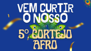 Sábado de Carnaval em Extremoz será de Cortejo Afro