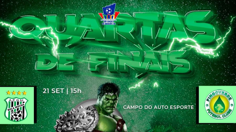 Pingo Verde e Bola Mucha disputam jogo pelas quarta de final