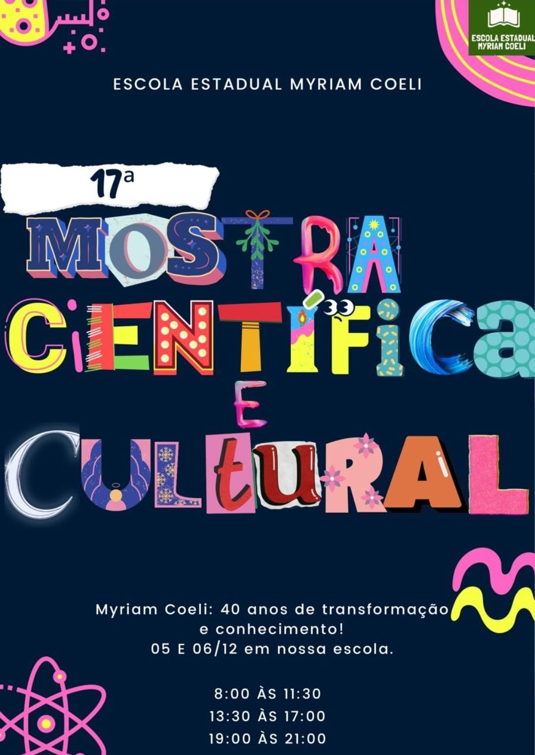 Escola Estadual Myriam Coeli celebra 40 anos com Mostra Científica e Cultural